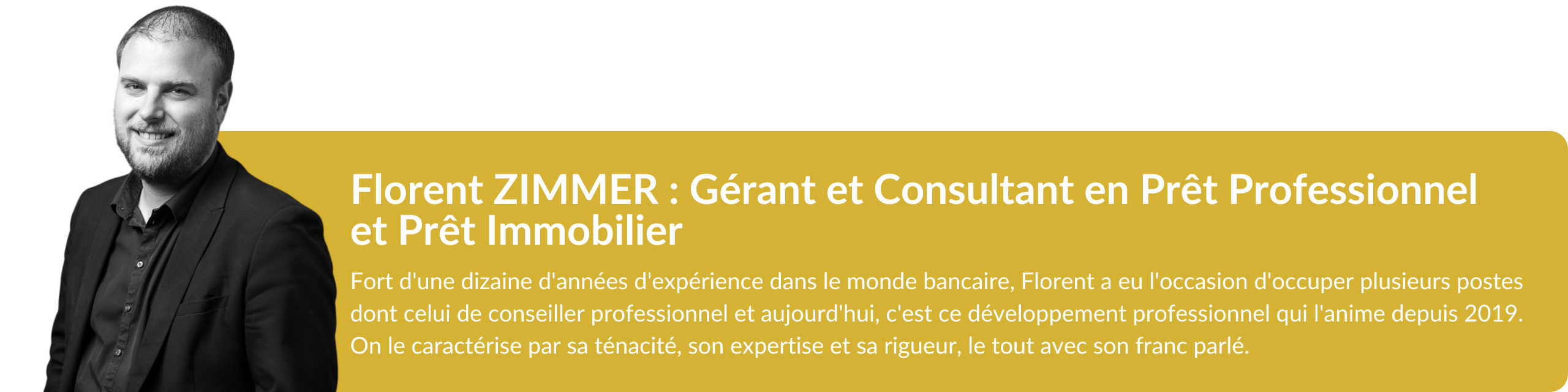Florent ZIMMER : Gérant et Consultant en Prêt Professionnel et Prêt Immobilier - Financ'Est
