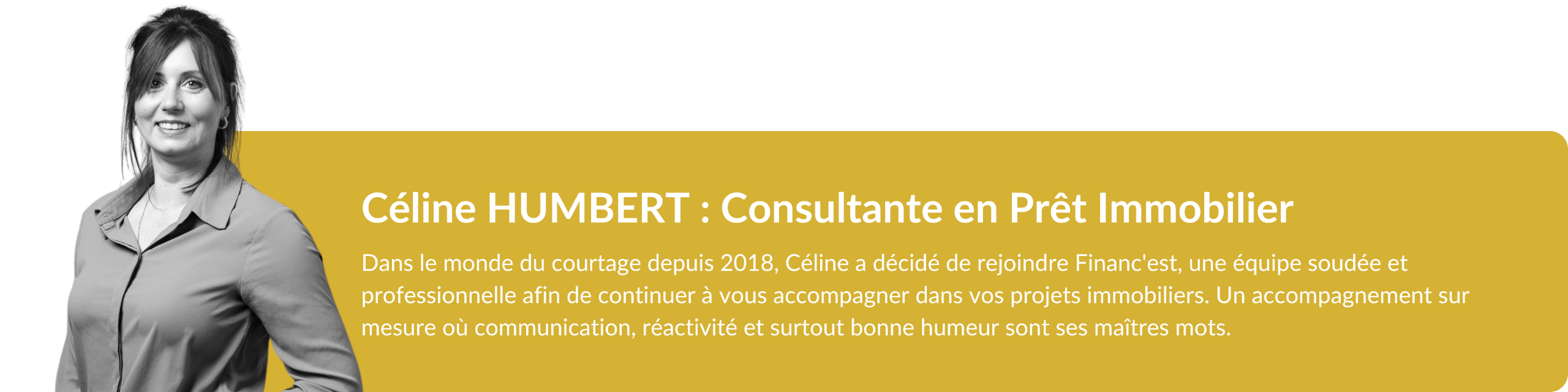 Céline HUMBERT : Consultante en Prêt Immobilier - Financ'Est